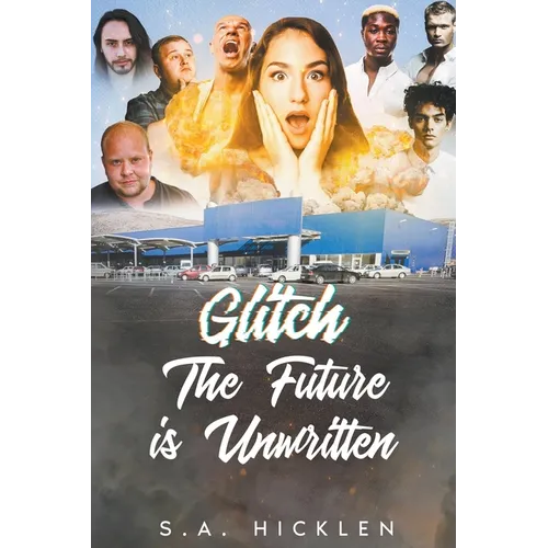 Glitch: The Future is Unwritten