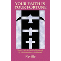 Your Faith Is Your Fortune