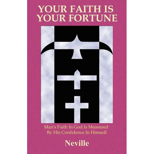 Your Faith Is Your Fortune