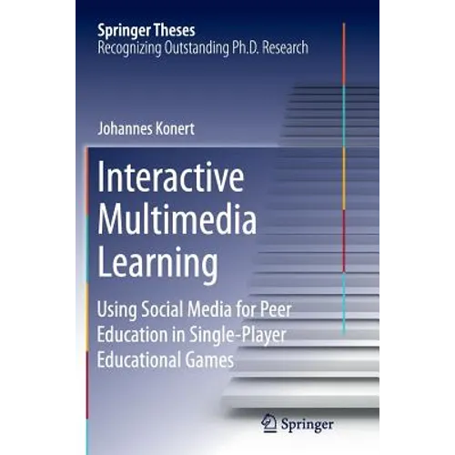 Interactive Multimedia Learning: Using Social Media for Peer Education in Single-Player Educational Games