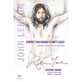 Christ You Know it Ain't Easy: John and Yoko's Battle for Peace