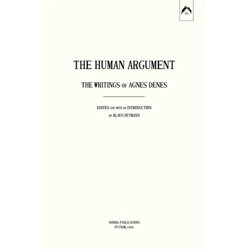 The Human Argument: The Writings of Agnes Denes