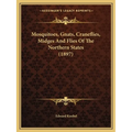 Mosquitoes, Gnats, Craneflies, Midges And Flies Of The Northern States (1897)