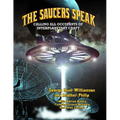 The Saucers Speak: Calling All Occupants of Interplanetary Craft
