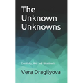 The Unknown Unknowns: Creativity, Arts and Ideasthesia