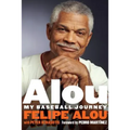 Alou: My Baseball Journey