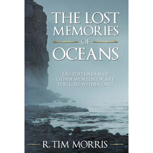 The Lost Memories of Oceans
