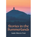 Stories in the Summerlands: A pilgrimage into esoteric Avalon