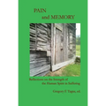 Pain and Memory: Reflections on the Strength of the Human Spirit in Suffering