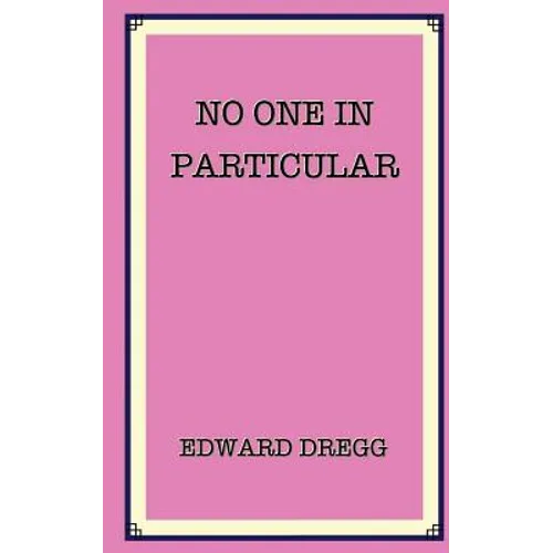 No One In Particular: A true story that gives the exact location of paradise near a gold mine and a pyramid. How it was found by an artist,