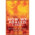 How We Healed