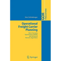 Operational Freight Carrier Planning: Basic Concepts, Optimization Models and Advanced Memetic Algorithms