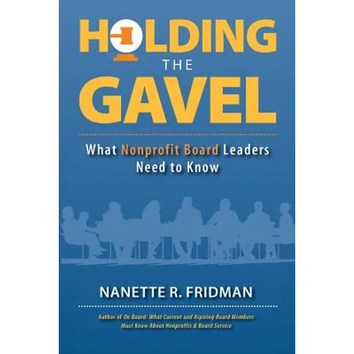 Holding the Gavel: What Nonprofit Board Leaders Need to Know