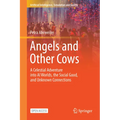 Angels and Other Cows: A Celestial Adventure Into AI Worlds, the Social Good, and Unknown Connections