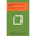 McGillivray of the Creeks: The Civilization of the American Indian, V18