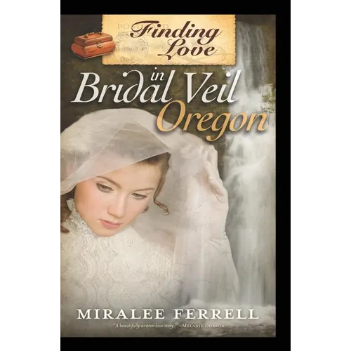 Finding Love in Bridal Veil, Oregon