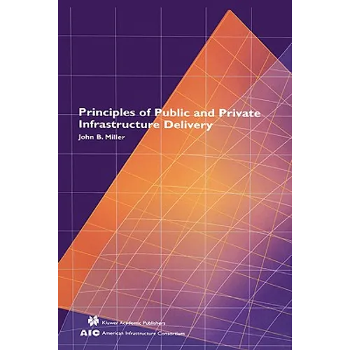 Principles of Public and Private Infrastructure Delivery