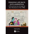 Drawing Life Back Into Animation: A Personal Journey Through the Toon Renaissance of the 1990s
