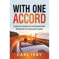 With One Accord: Guiding Principles that will Benefit Both Newlyweds and Seasoned Couples