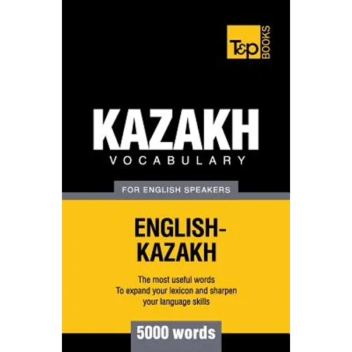 Kazakh vocabulary for English speakers - 5000 words