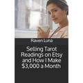 Selling Tarot Readings on Etsy and How I Make $3,000 a Month