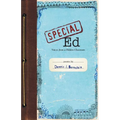 Special Ed: Voices from a Hidden Classroom