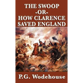 The Swoop -Or- How Clarence Saved England