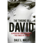 The Throne of David: Leadership and Authority - The Force of Vision