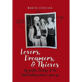 Lovers, Dreamers, & Thieves