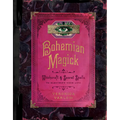 Bohemian Magick: Witchcraft and Secret Spells to Electrify Your Life
