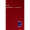 Manual of the Botany of the Northern United States