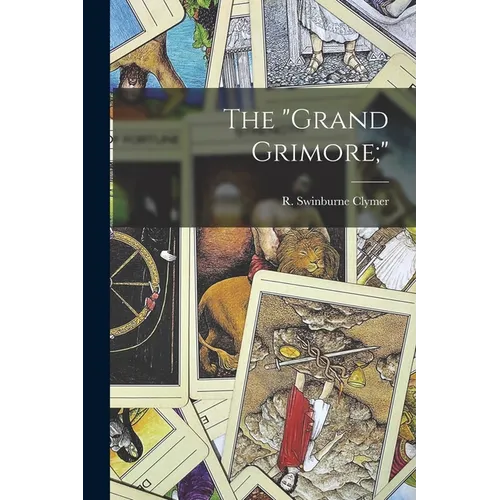 The "grand Grimore;"