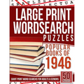 Large Print Wordsearch Puzzles Popular Books of the 1946: Giant Print Word Searchs for Adults & Seniors