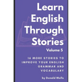 Learn English Through Stories: Volume 5