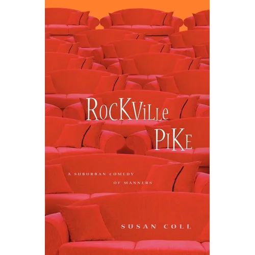 Rockville Pike: A Suburban Comedy of Manners