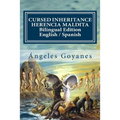 Cursed Inheritance / Herencia Maldita: Bilingual Edition English / Spanish