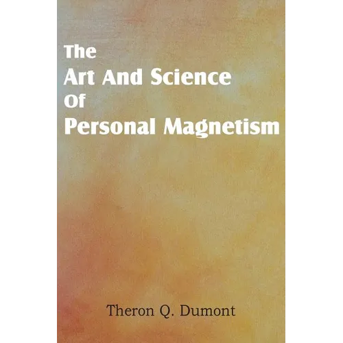 Art and Science of Personal Magnetism