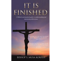 It Is Finished.