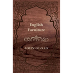 English Furniture - A History and Guide - Hardcover