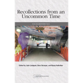 Recollections from an Uncommon Time: 4c20 Documentarian Tales
