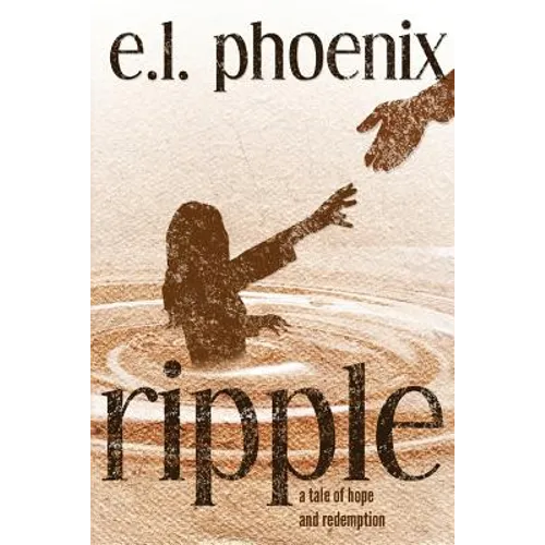 Ripple: A Tale of Hope and Redemption: A Phoebe Thompson Story