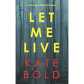 Let Me Live (An Ashley Hope Suspense Thriller-Book 3)