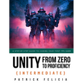 Unity from Zero to Proficiency (Intermediate): A step-by-step guide to coding your first FPS in C# with Unity. [Third Edition]