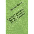 Executive Functioning Skills for Generation Z in the Classroom