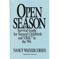 Open Season: A Survival Guide for Natural Childbirth and Vbac in the 90s