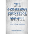 The Admissions Counselor Malaise: Addressing the staff morale crisis in college admissions
