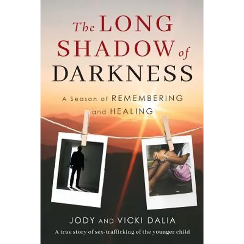 The Long Shadow of Darkness: A Season of Remembering and Healing