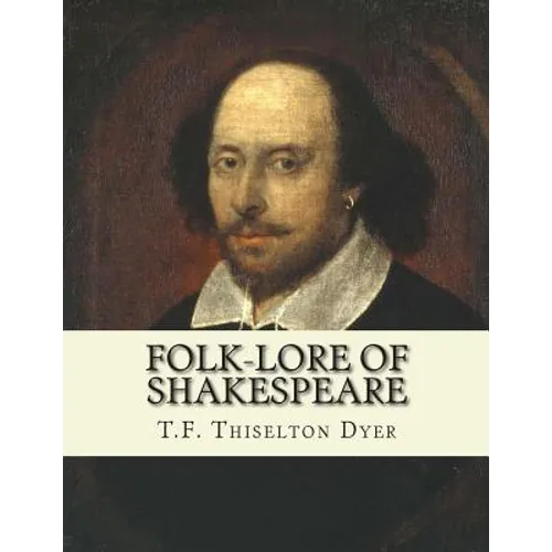 Folk-lore of Shakespeare