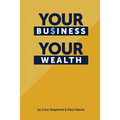 Your Business Your Wealth