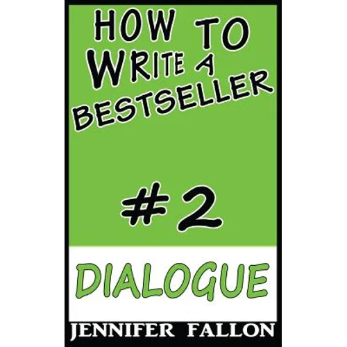 How to Write a Bestseller: Dialogue
